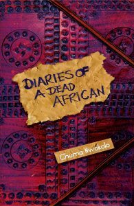 Diaries of a Dead African
